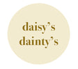 Daisy’s Dainty’s 